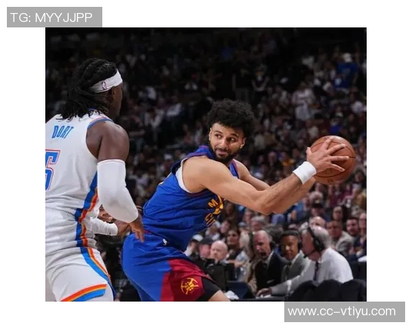 穆雷力竭拼搏全场狂砍34分11板末节独得13分展现超强韧性